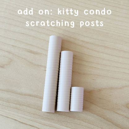 add on: kitty condo scratching posts